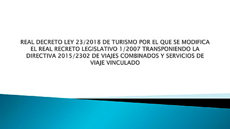 REAL DECRETO LEY DE VIAJES COMBINADOS Y SERVICIOS DE VIAJE VINCULADOS