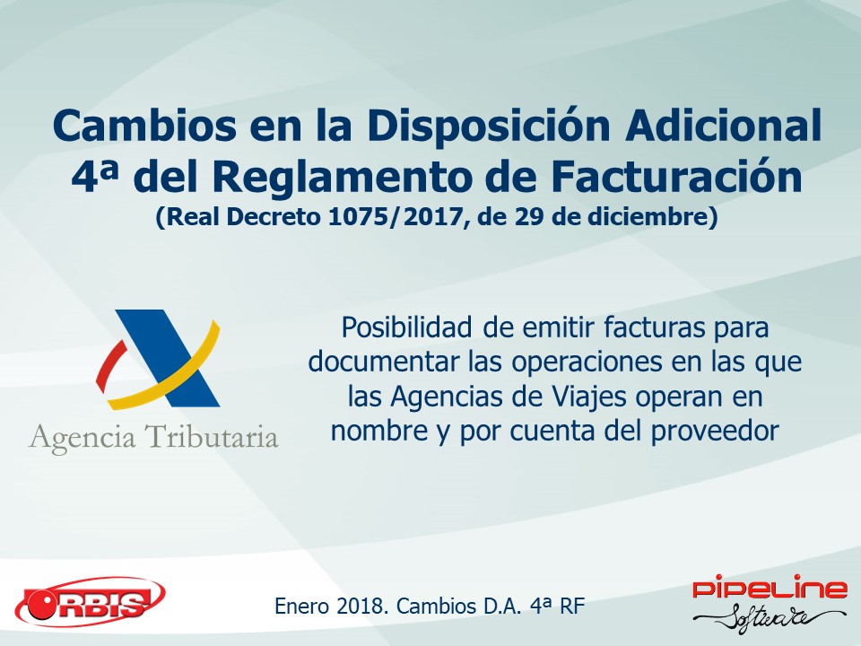 Presentación Cambios en la Disposición Adicional 4ª del Reglamento de Facturación