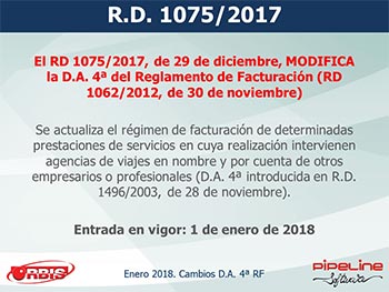 Cambios en la Disposición Adicional 4ª del Reglamento de Facturación (Real Decreto 1075/2017, de 29 de diciembre)