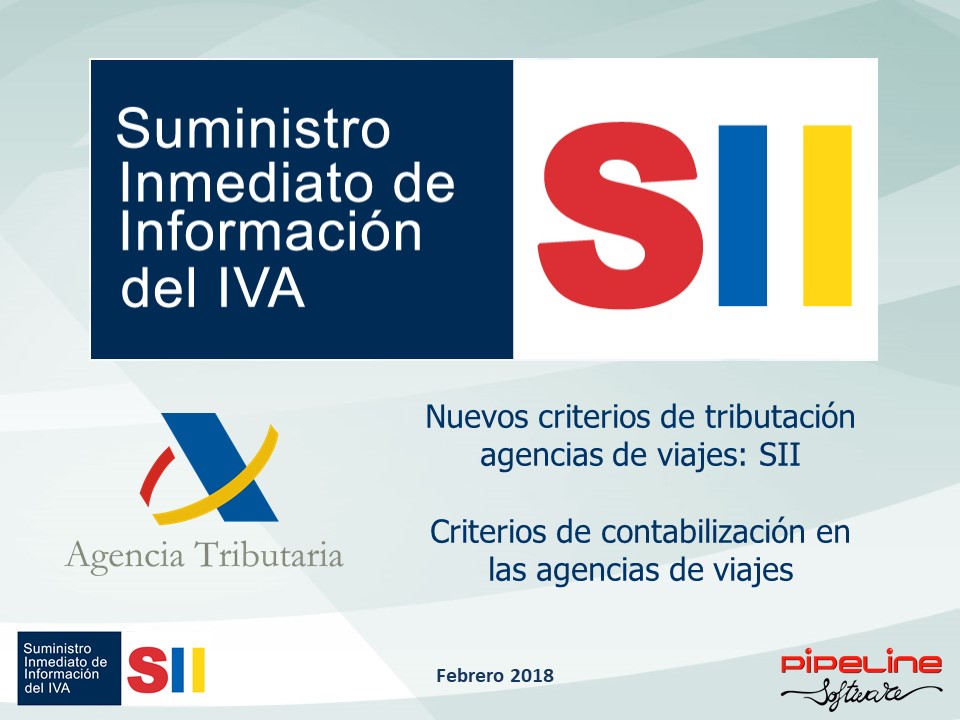 Suministro Inmediato de Información del IVA, Nuevos criterios de tributación agencias de viajes: SII